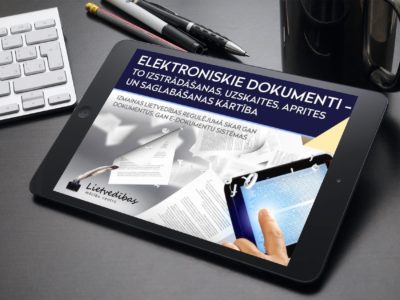 Elektroniskie dokumenti – to izstrādāšanas, uzskaites, aprites un saglabāšanas kārtība